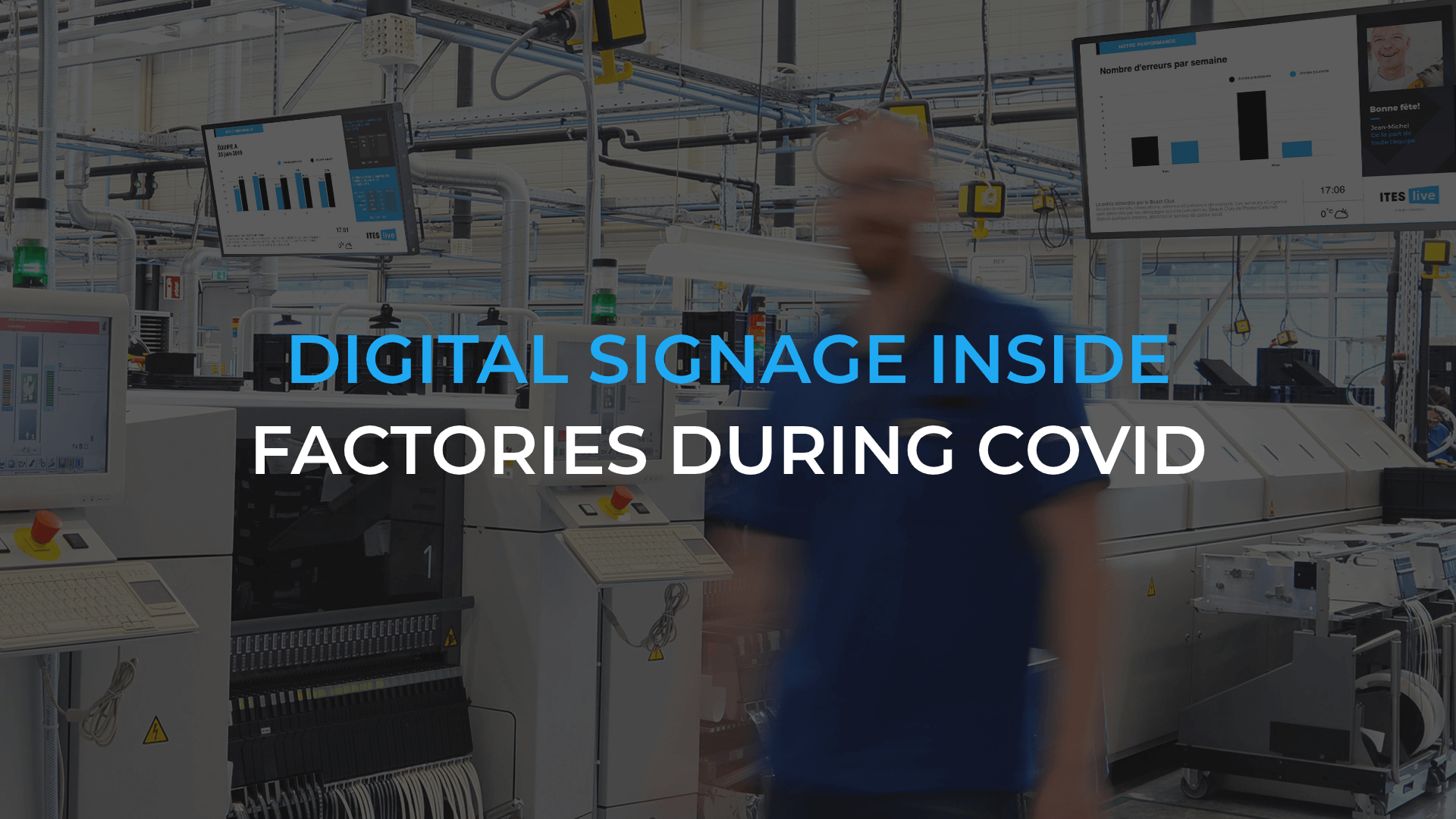 Digital signage inside factories during COVID