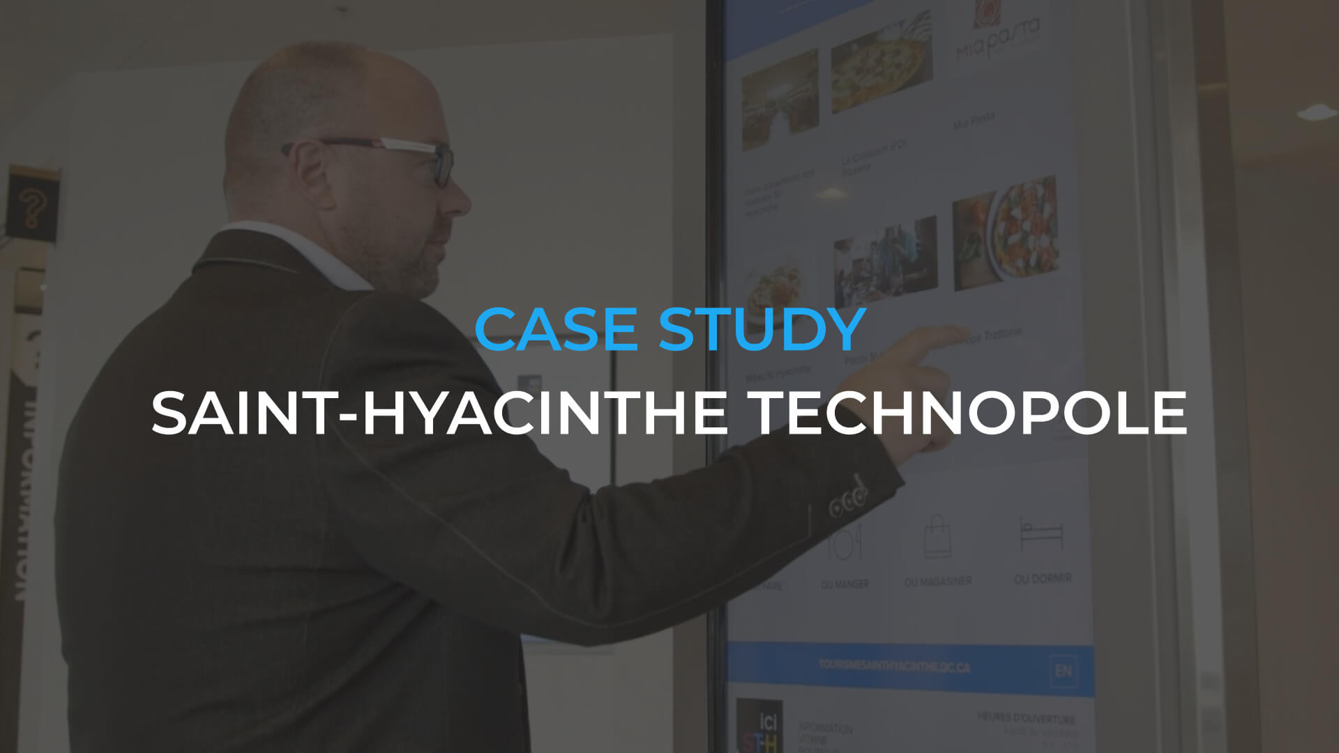 How Saint-Hyacinthe Technopole Has Improved Their Customer Interactions with a Digital Signage Installation