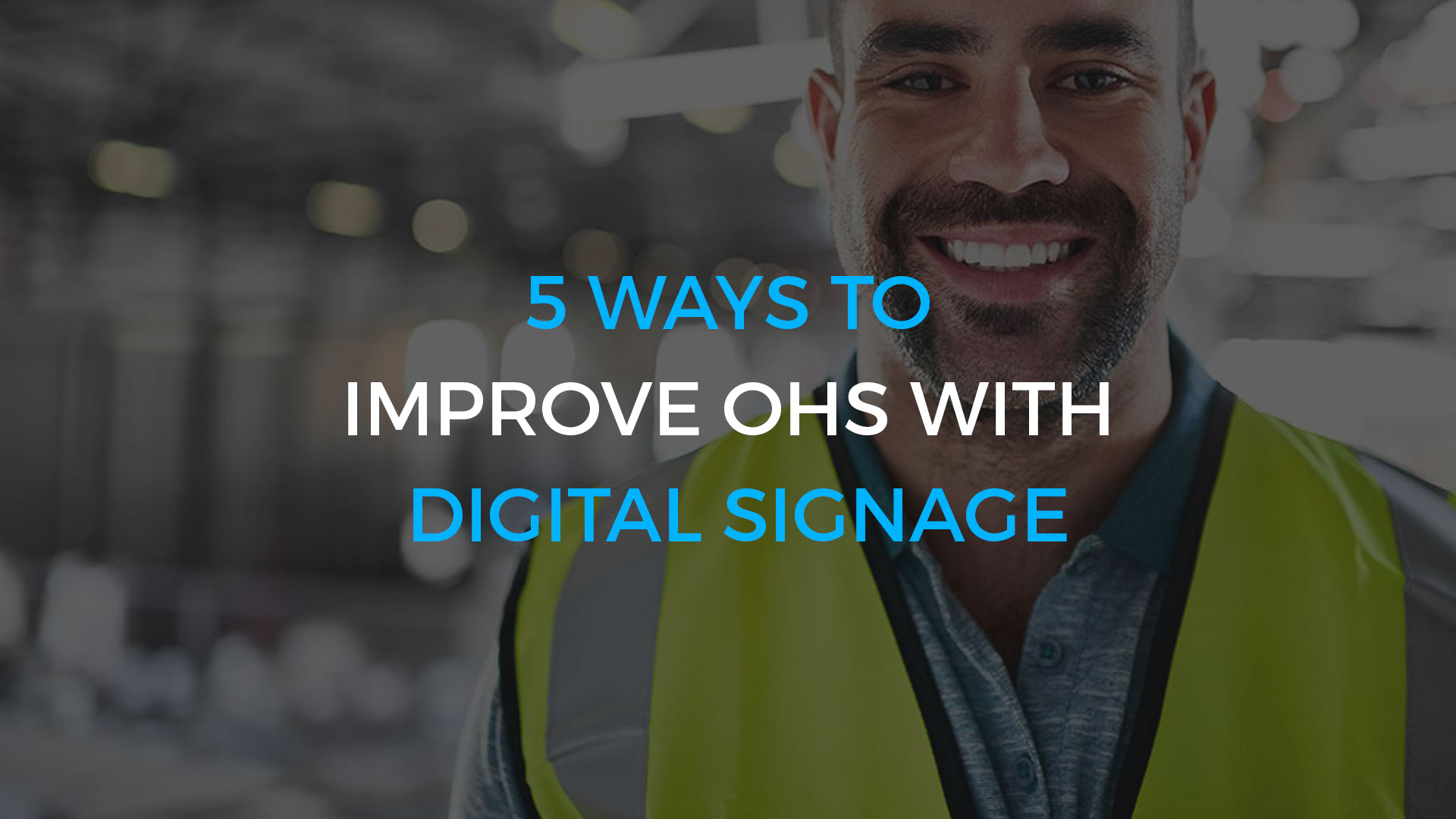 health and safety digital signage