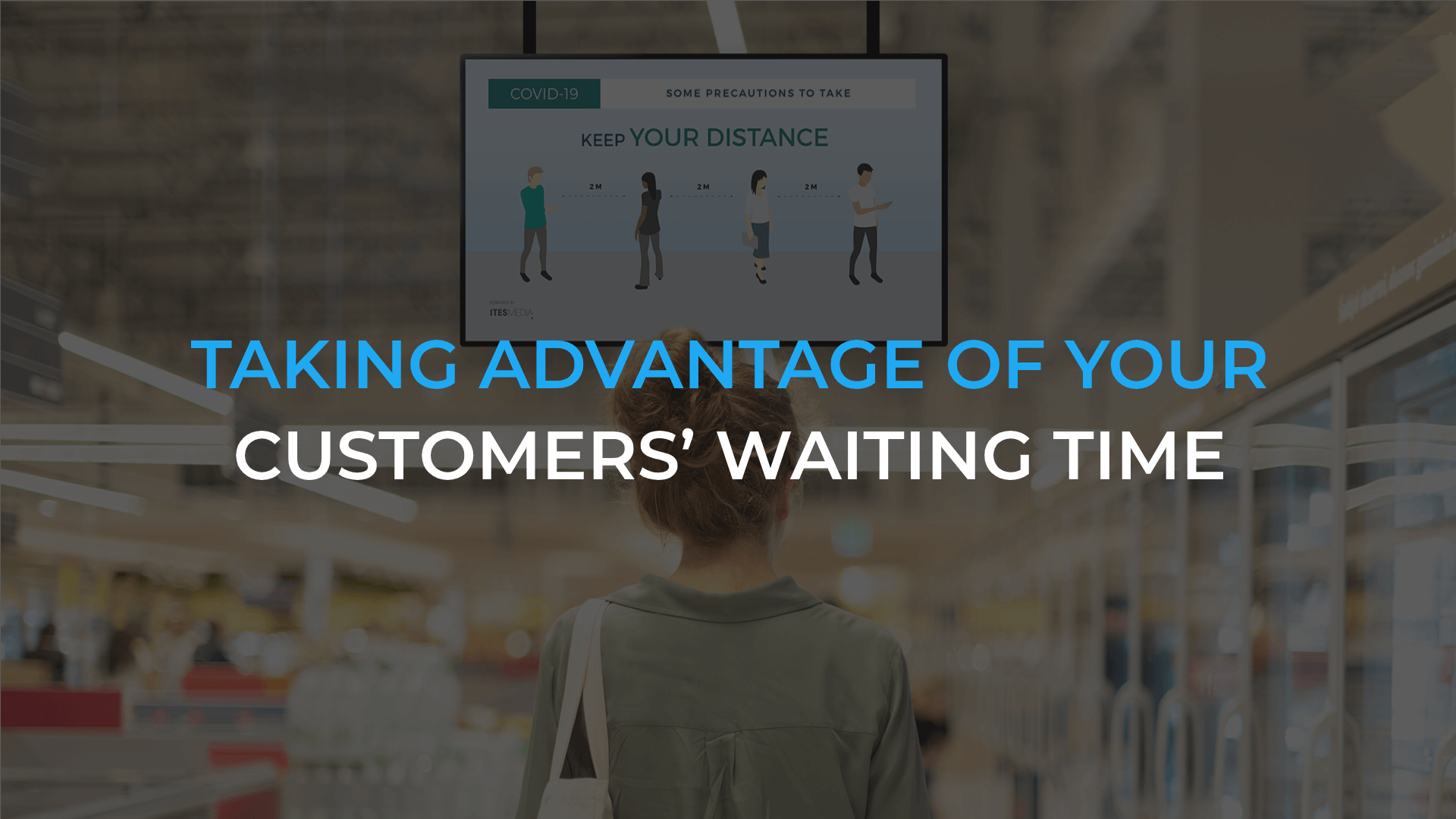 Taking advantage of your customers’ waiting time