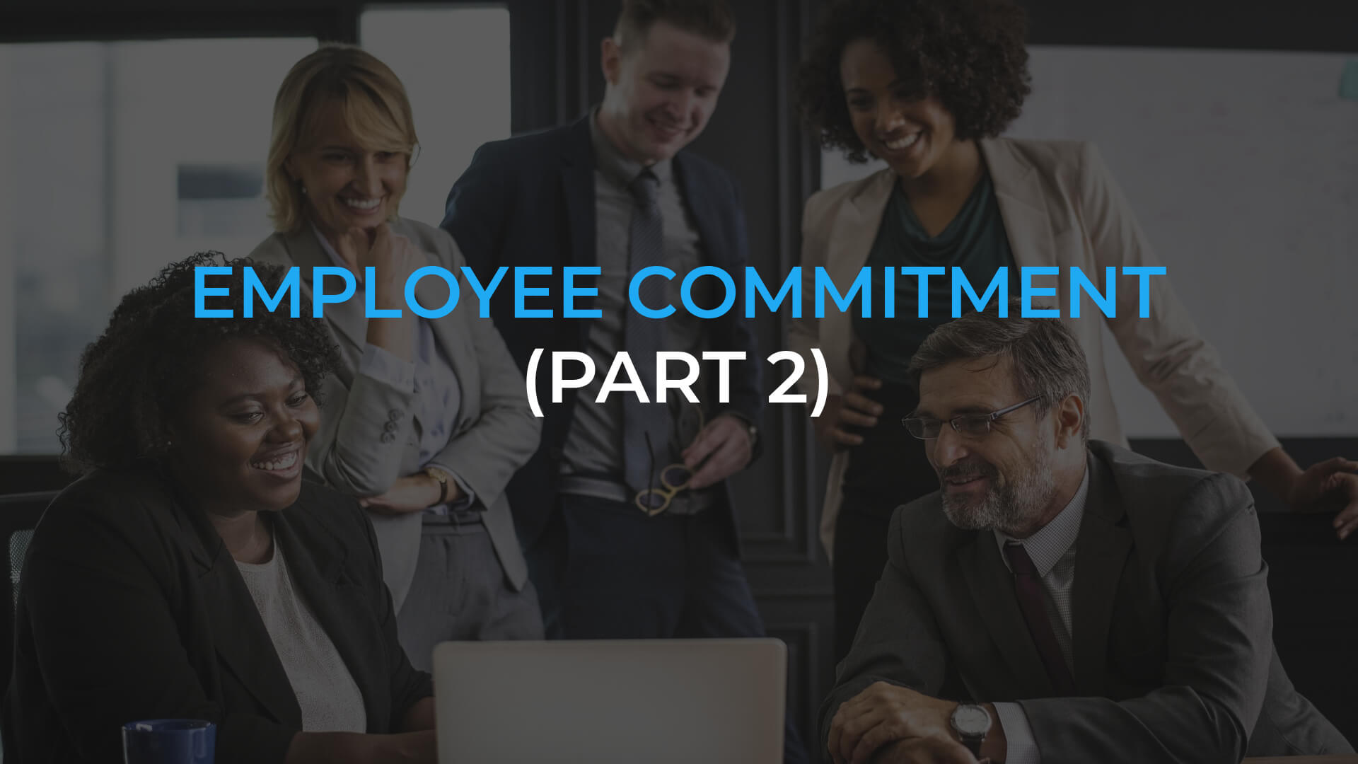 How to increase employee commitment using digital signage (Part 2)