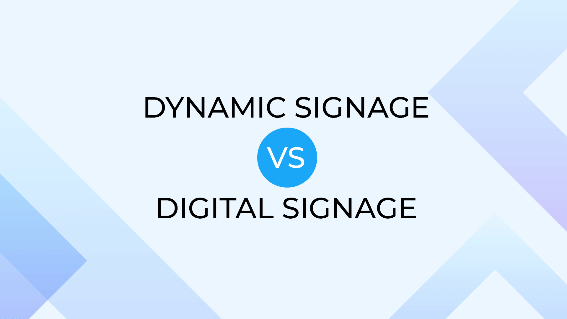 Dynamic signage vs. Digital signage