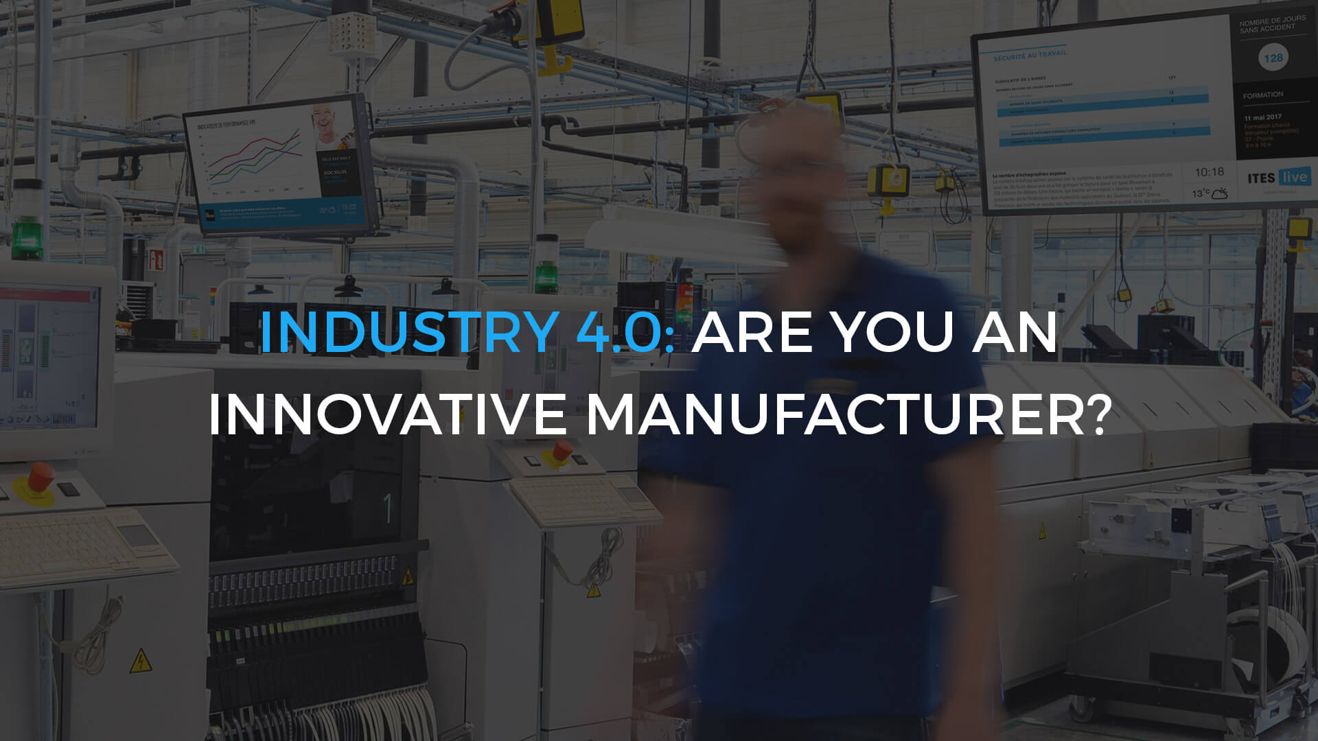 Industry 4.0: are you an innovative manufacturer?